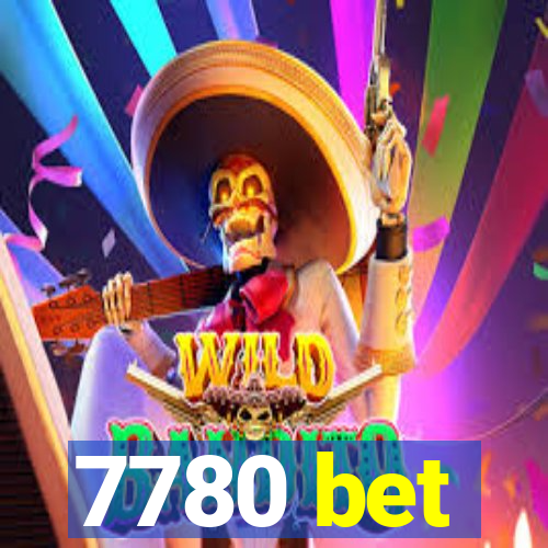 7780 bet